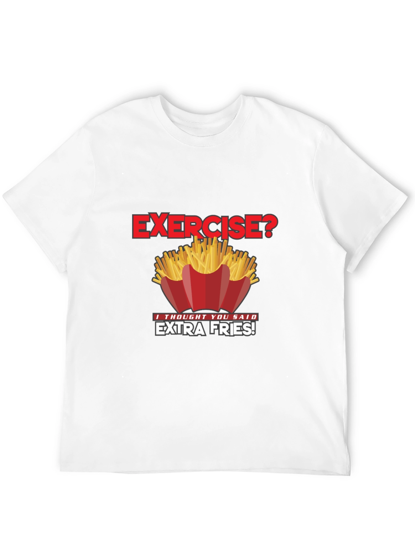 Funny Exercise Extra Fries Graphic T-Shirt