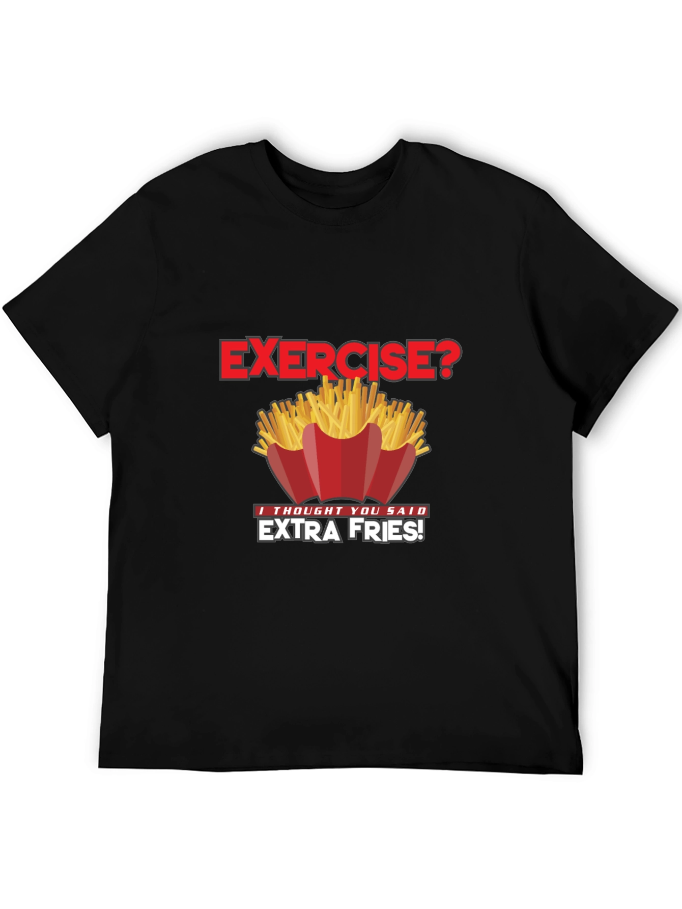 Funny Exercise Extra Fries Graphic T-Shirt