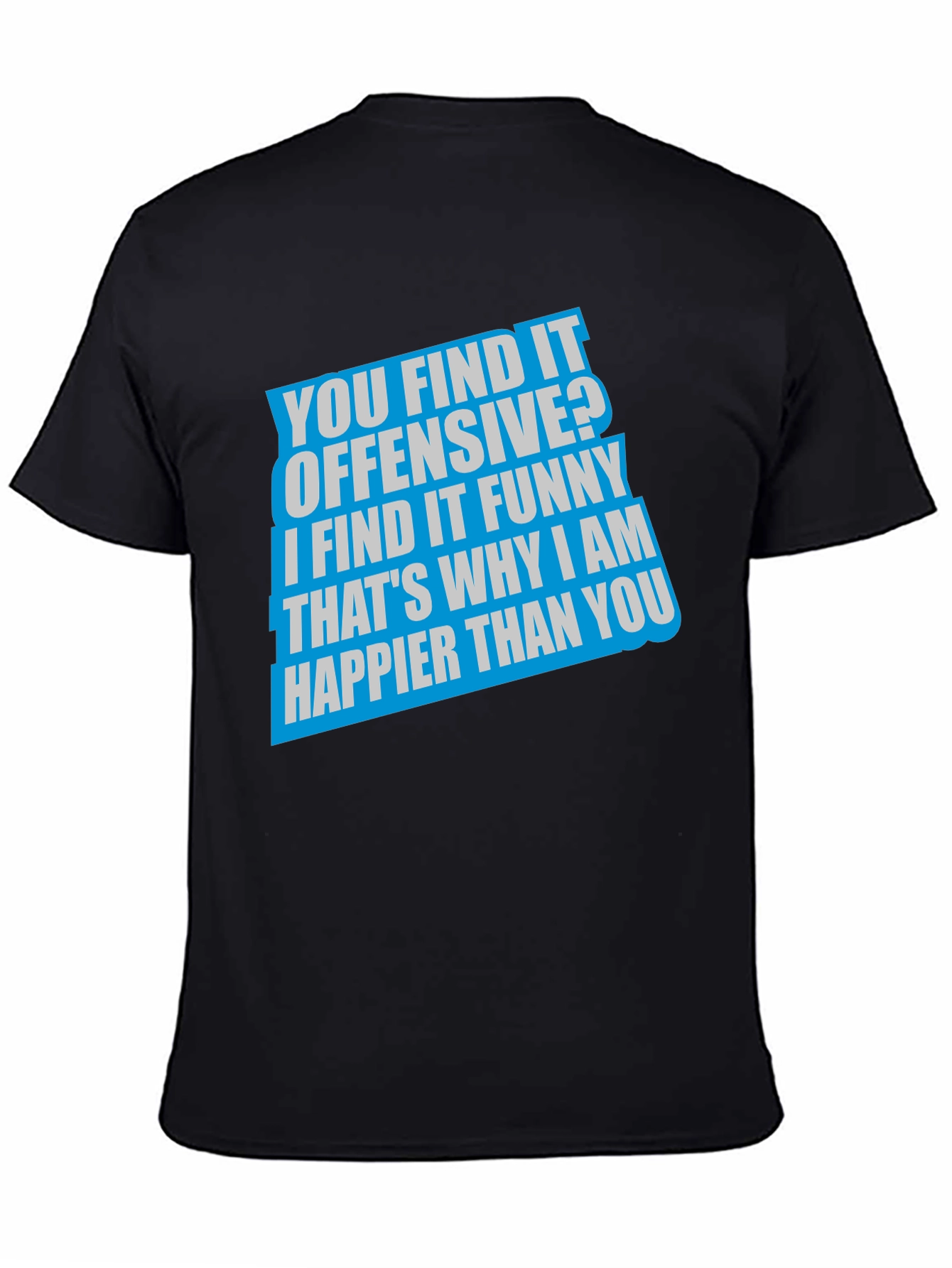 Offensive Funny Graphic T-Shirt - Black
