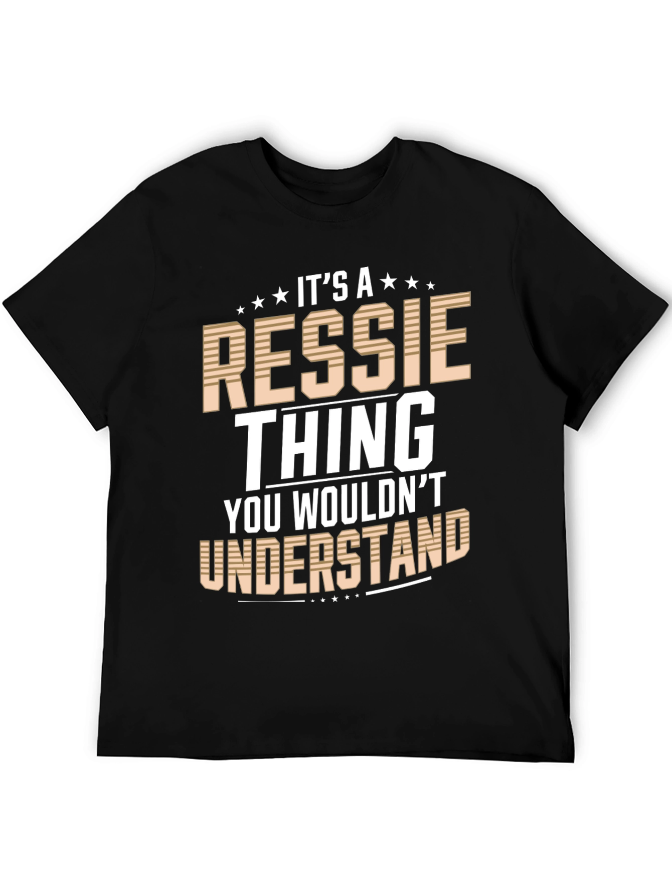 Its a Ressie Thing T-Shirt - You Wouldnt Understand