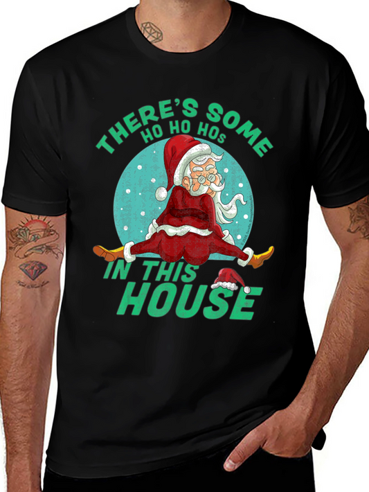 Theres Some Ho Ho Hos T-Shirt - Funny Santa Christmas Tee