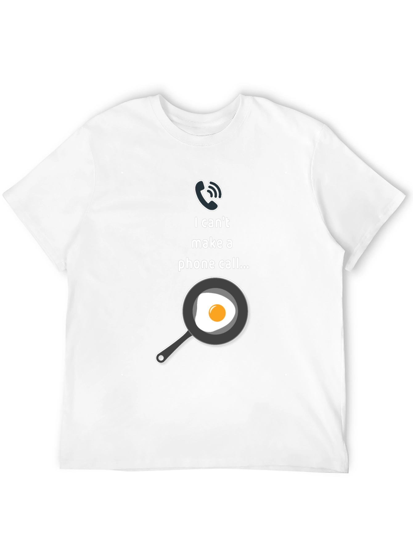 Funny I Cant Make A Phone Call T-Shirt
