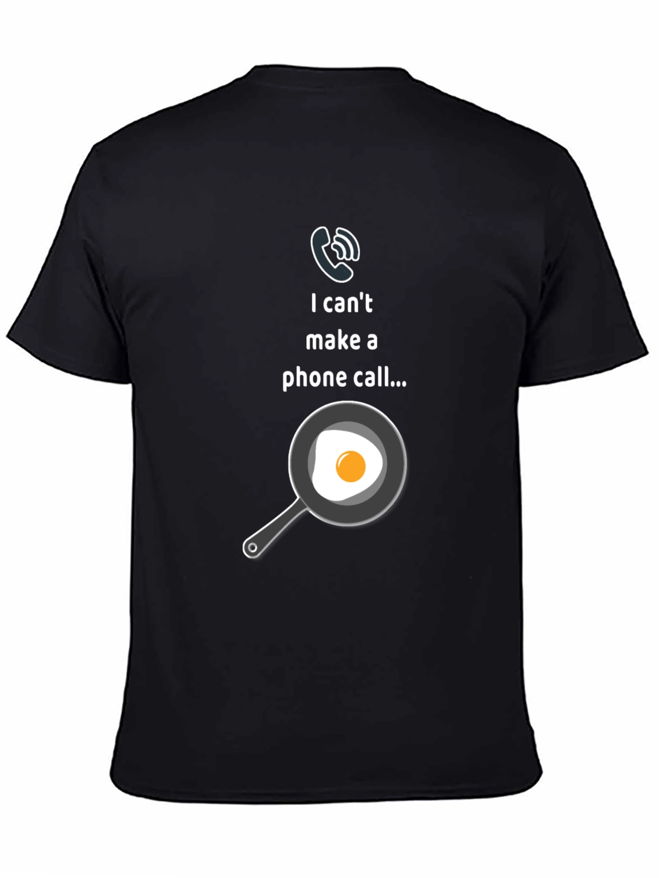 Funny I Cant Make A Phone Call T-Shirt