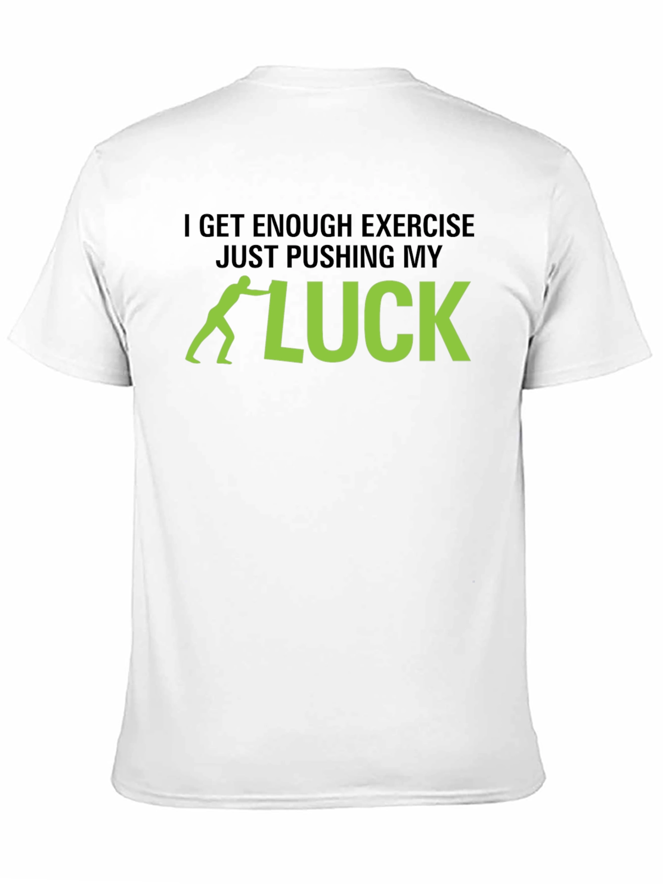 Pushing My Luck Black T-Shirt - Funny Exercise Tee