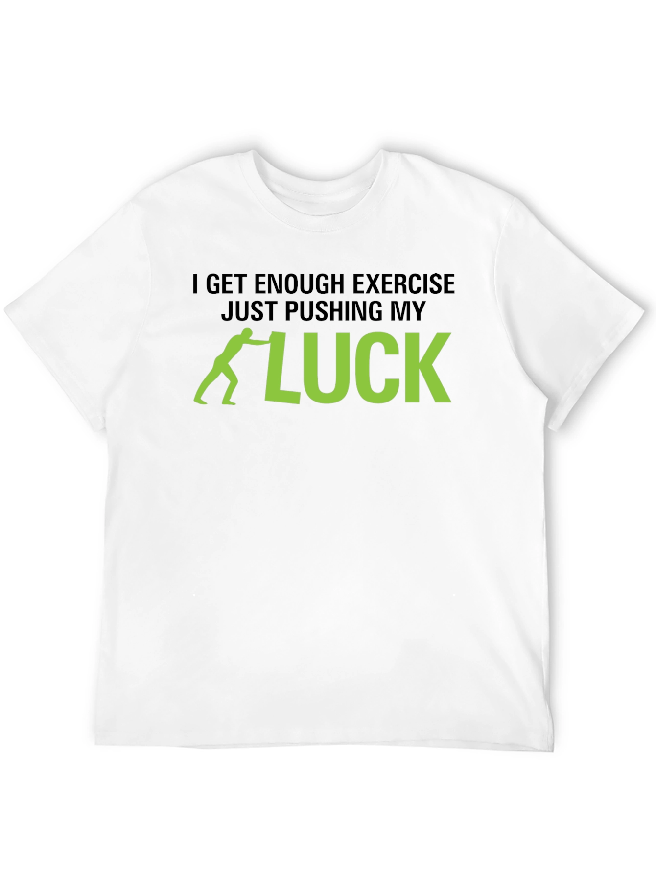 Pushing My Luck Black T-Shirt - Funny Exercise Tee