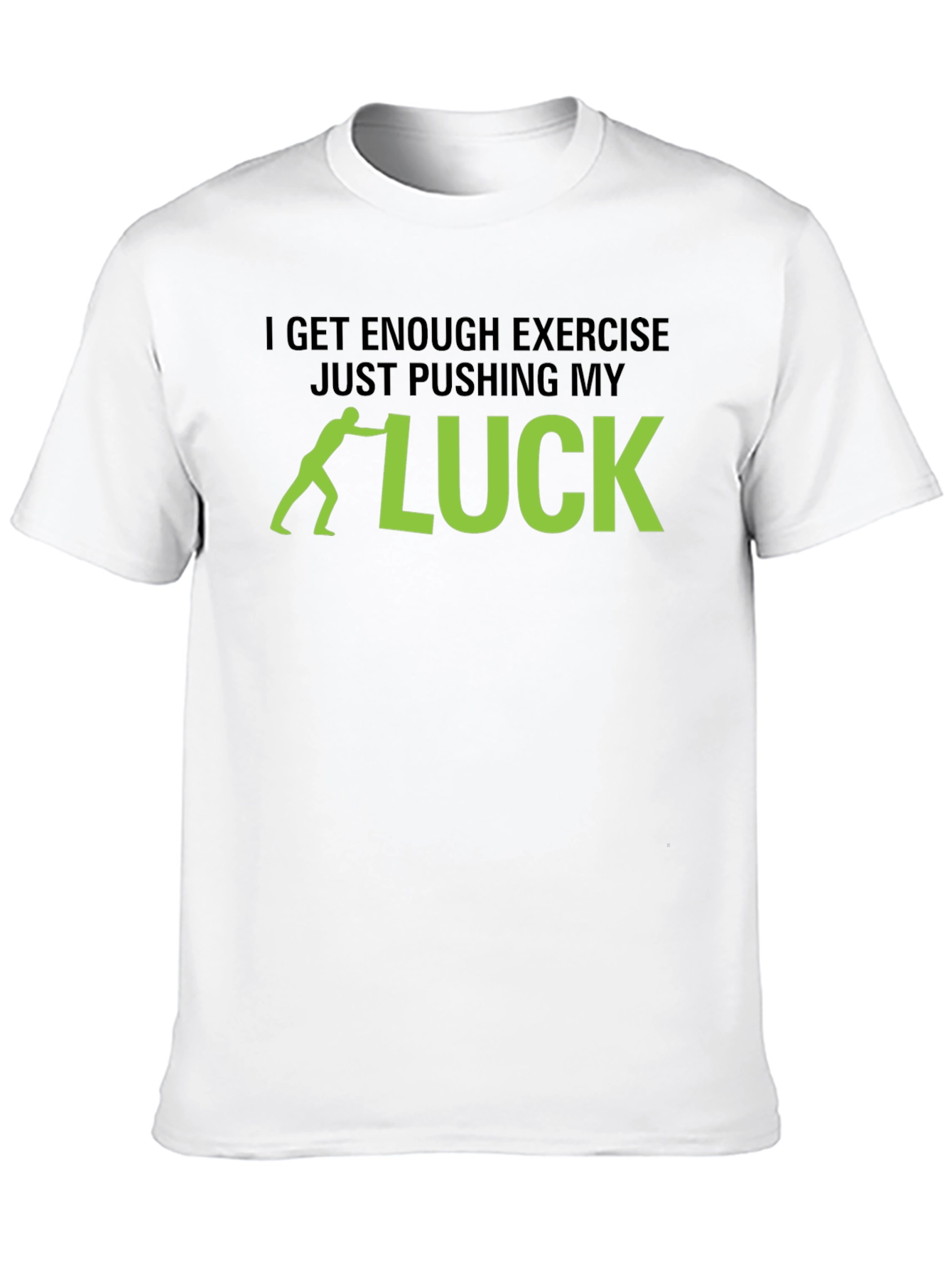 Pushing My Luck Black T-Shirt - Funny Exercise Tee