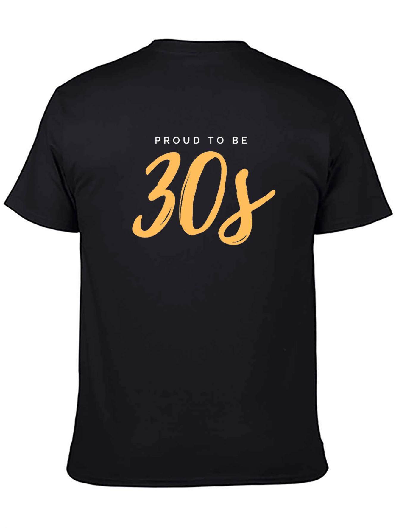 Proud to be 30s T-Shirt - Black