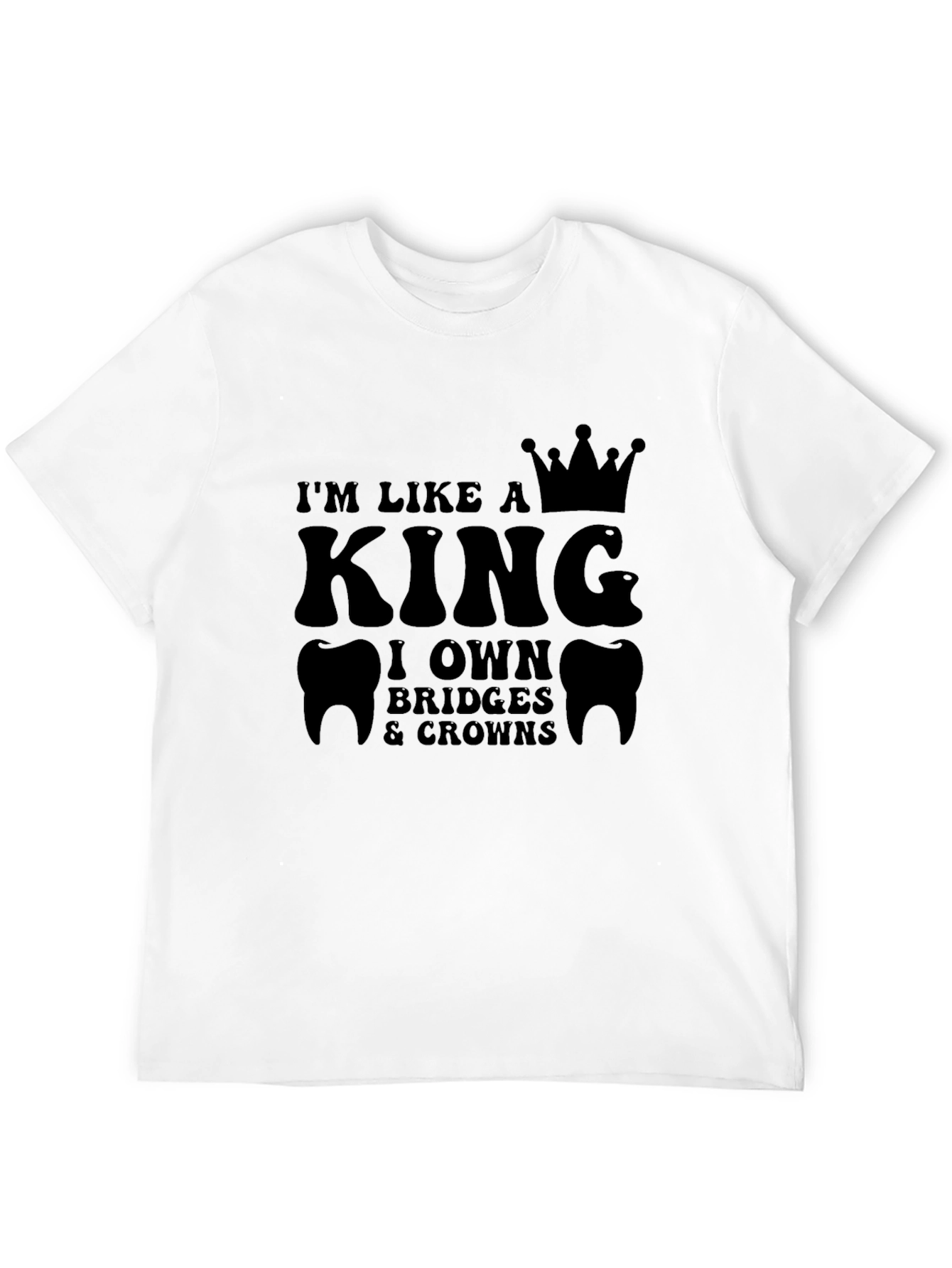 Dental King Black T-Shirt: Bridges & Crowns