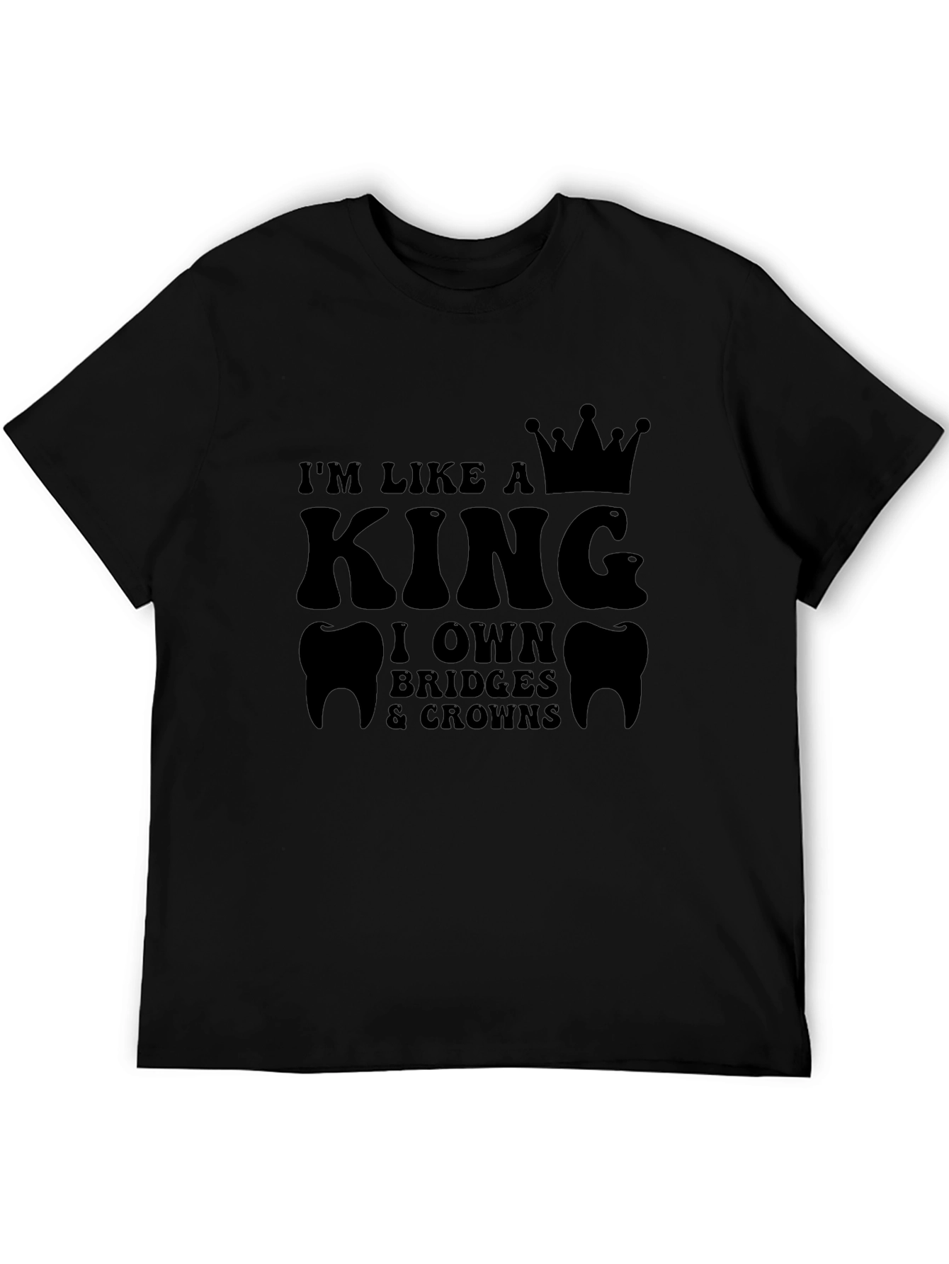 Dental King Black T-Shirt: Bridges & Crowns