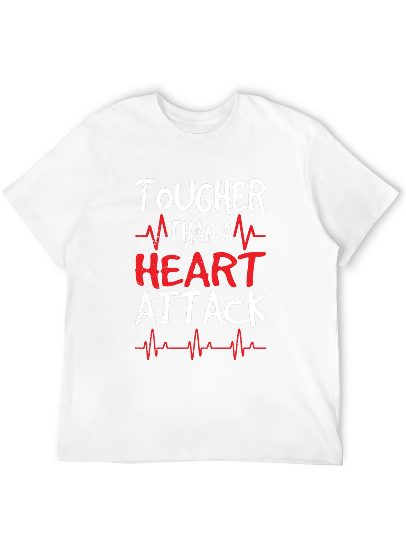 Tougher Than A Heart Attack Graphic T-Shirt