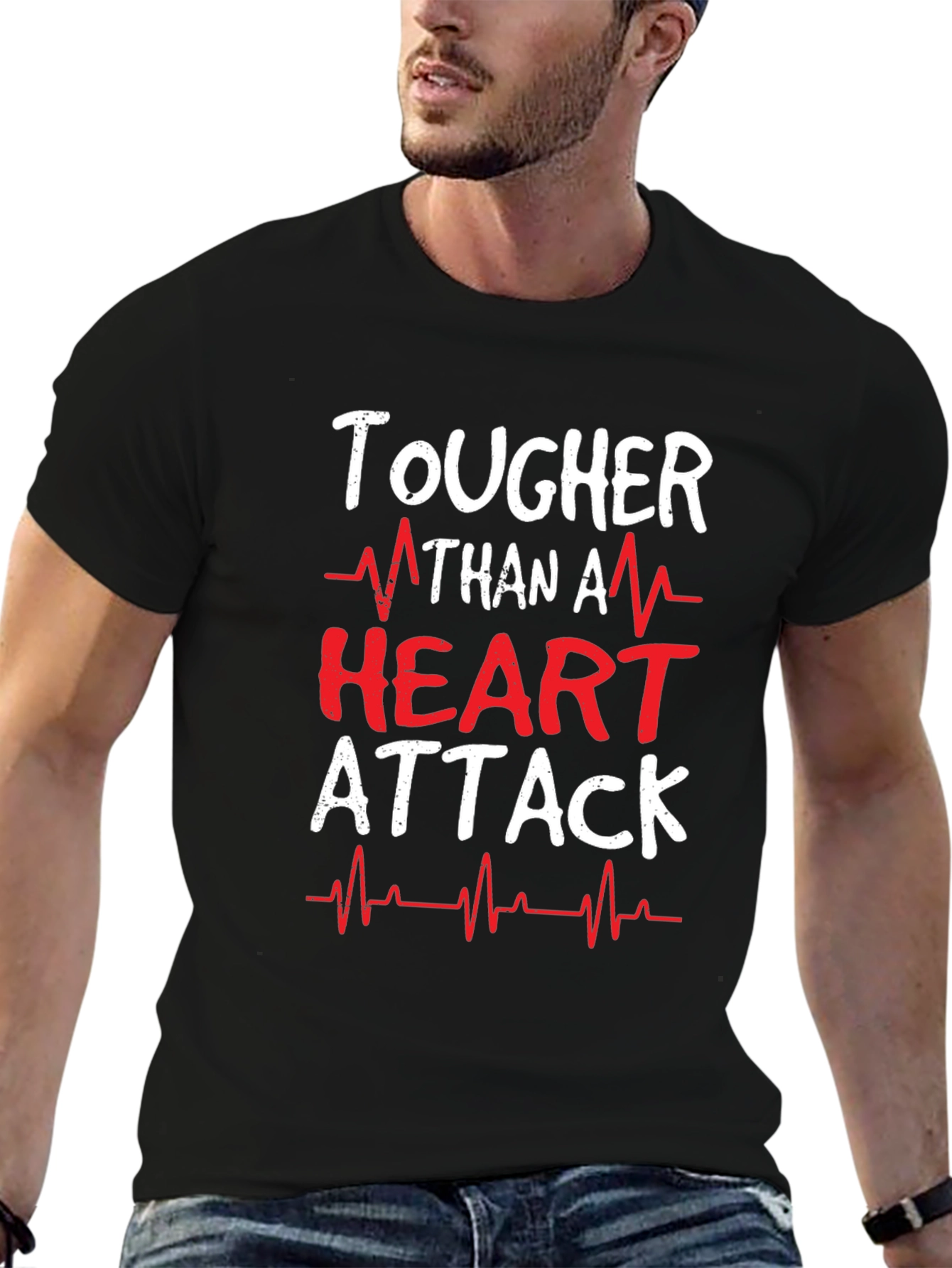 Tougher Than A Heart Attack Graphic T-Shirt