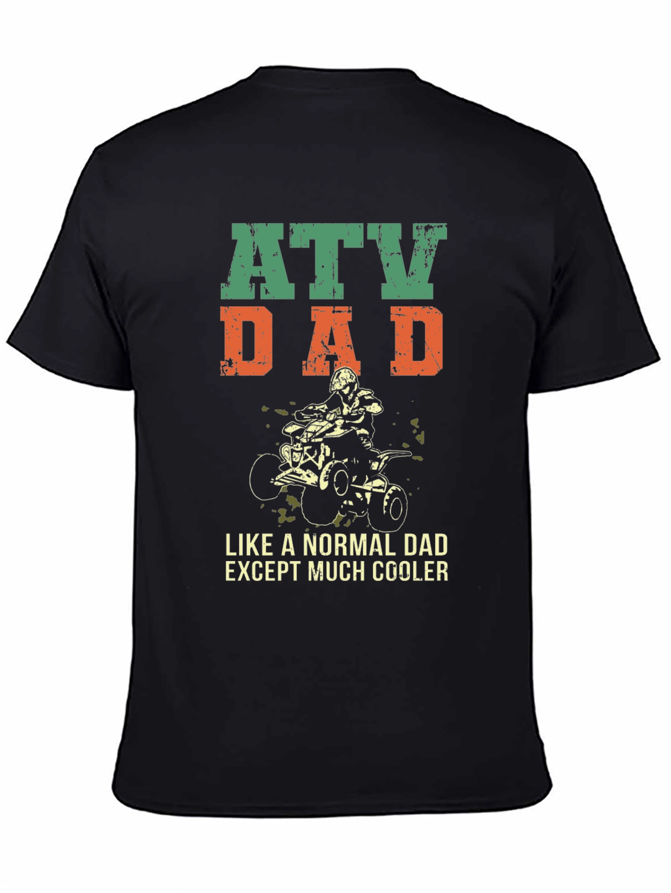 ATV Dad T-Shirt - Cool Fathers Day Gift