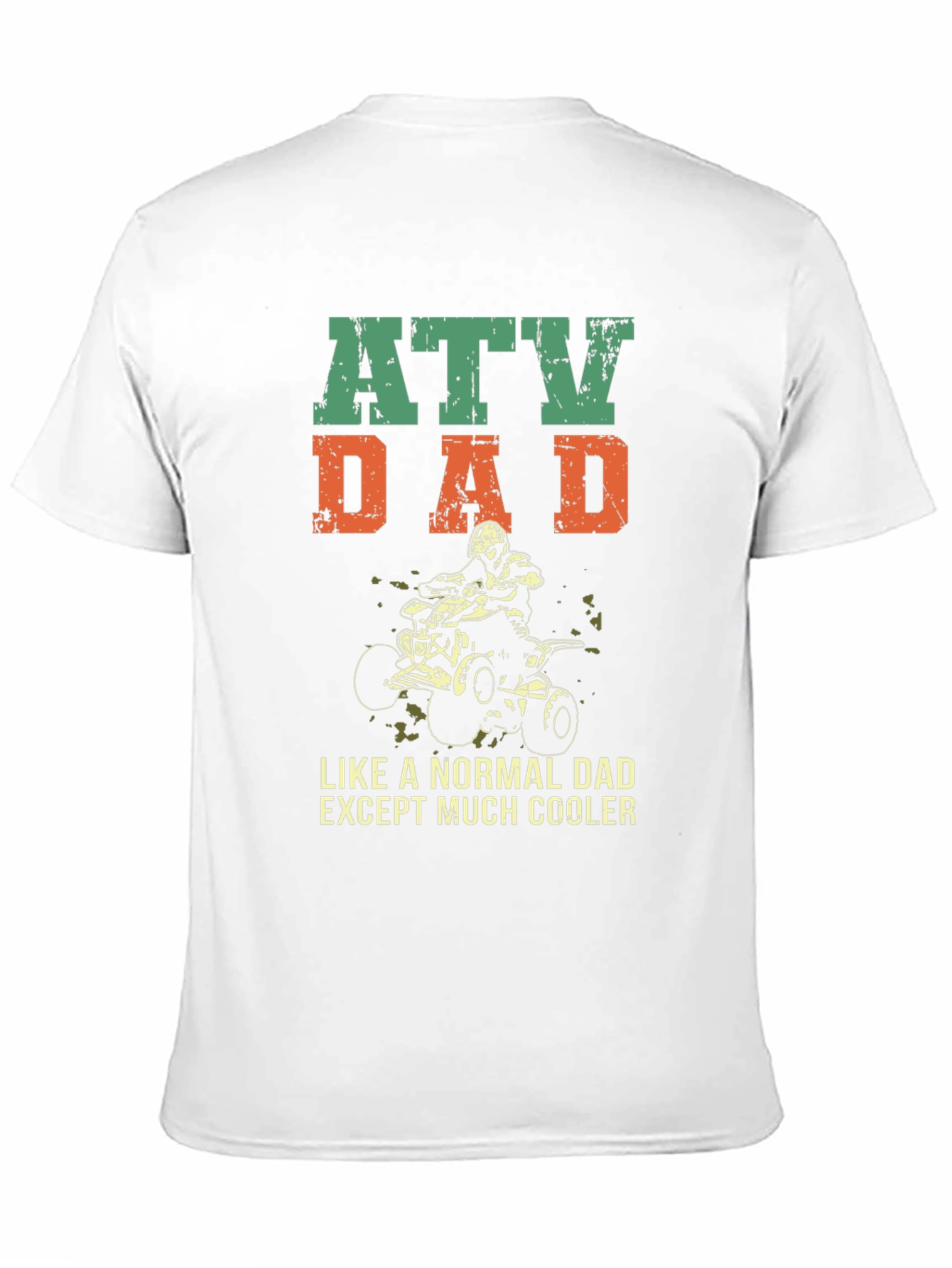 ATV Dad T-Shirt - Cool Fathers Day Gift