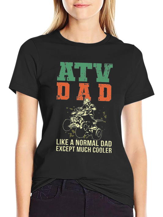 ATV Dad T-Shirt - Cool Fathers Day Gift