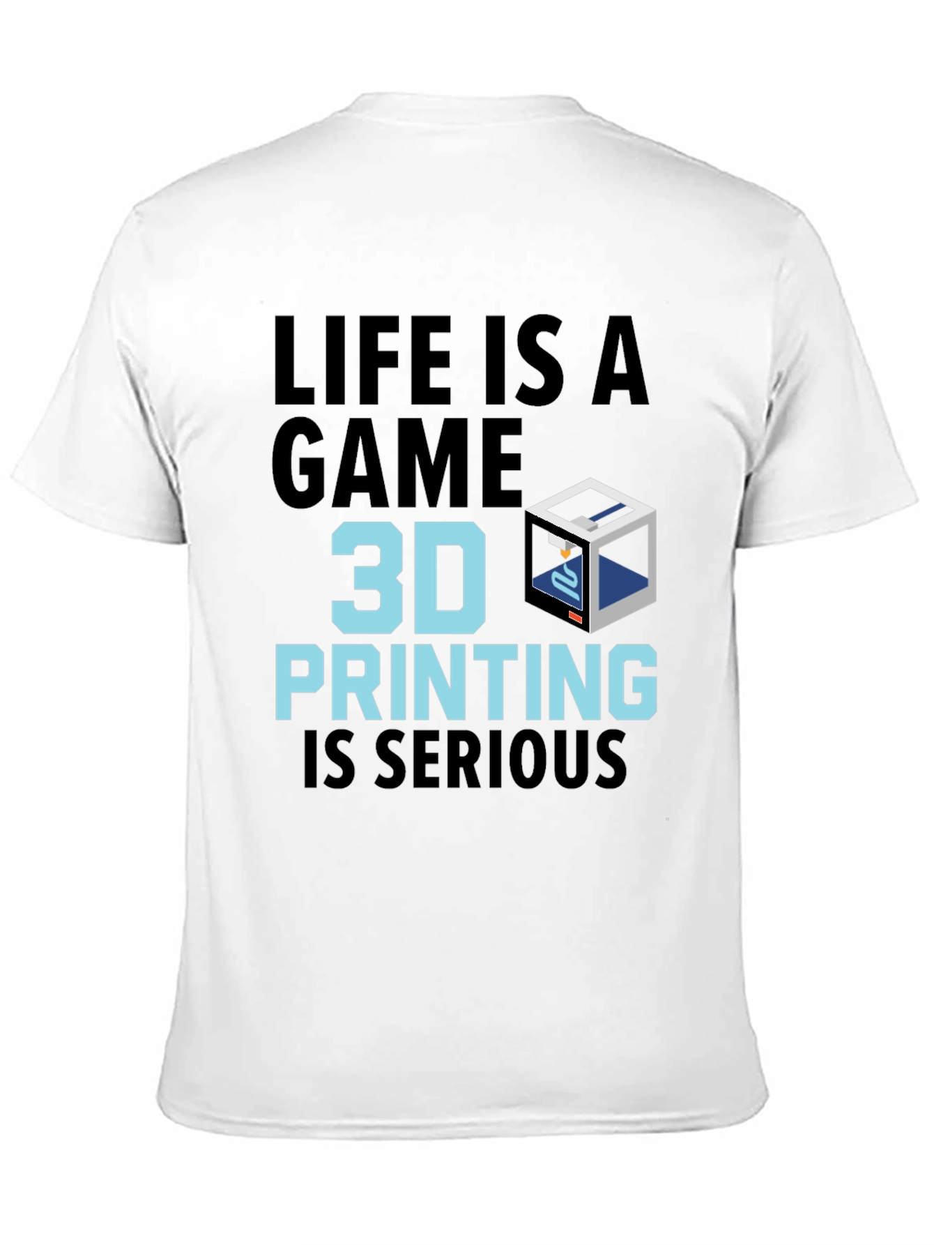 Life is a Game 3D Printing Graphic T-Shirt