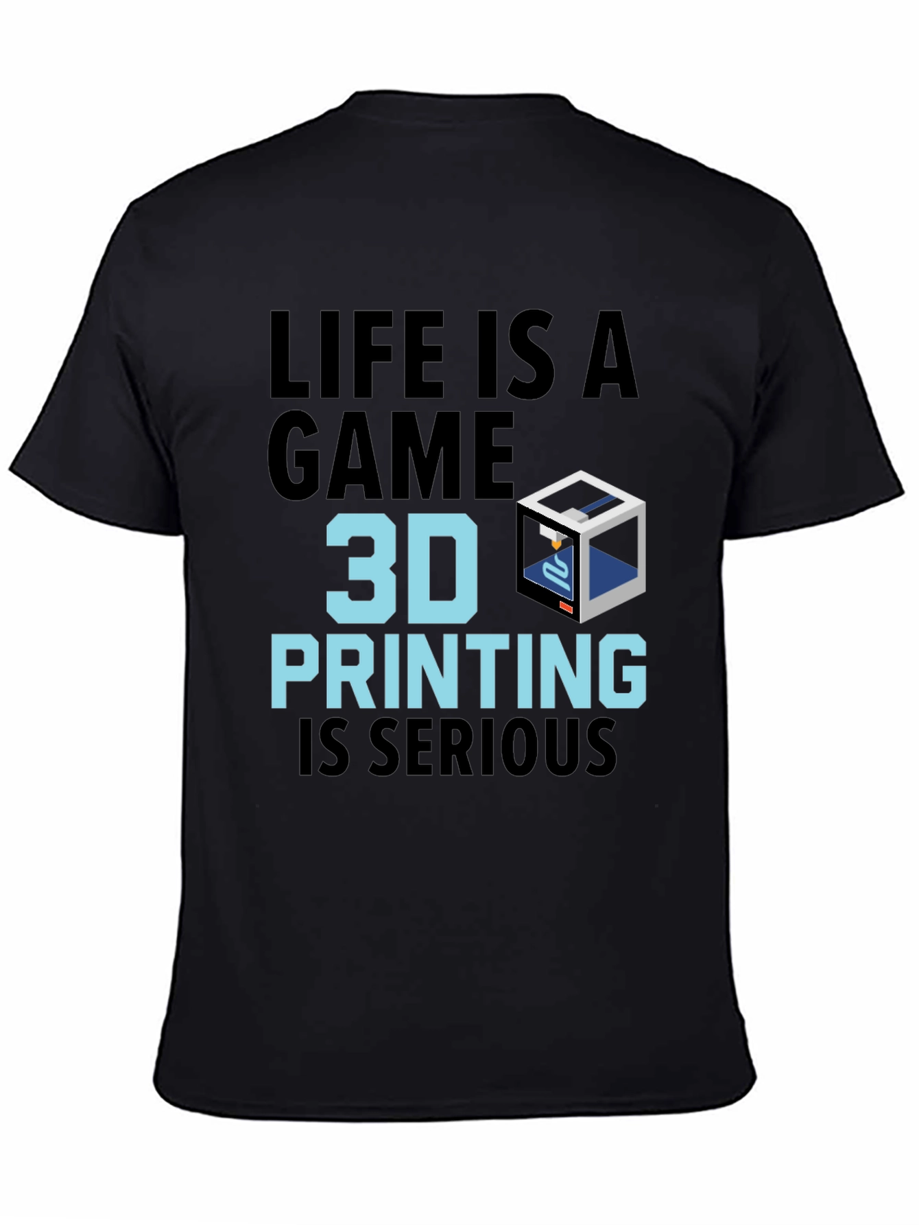 Life is a Game 3D Printing Graphic T-Shirt