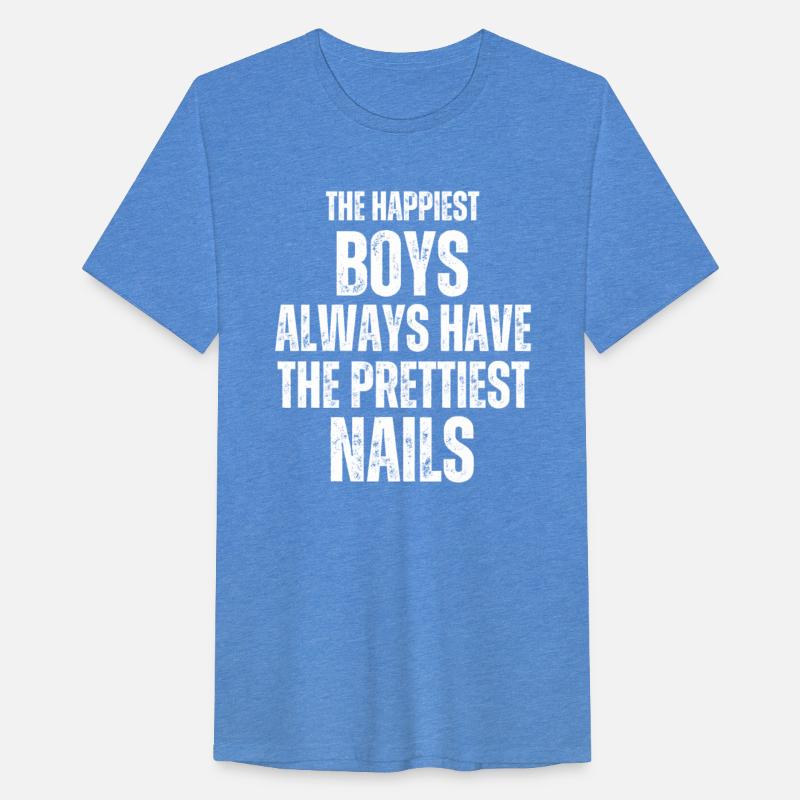 Happiest Boys Prettiest Nails Nail Tech