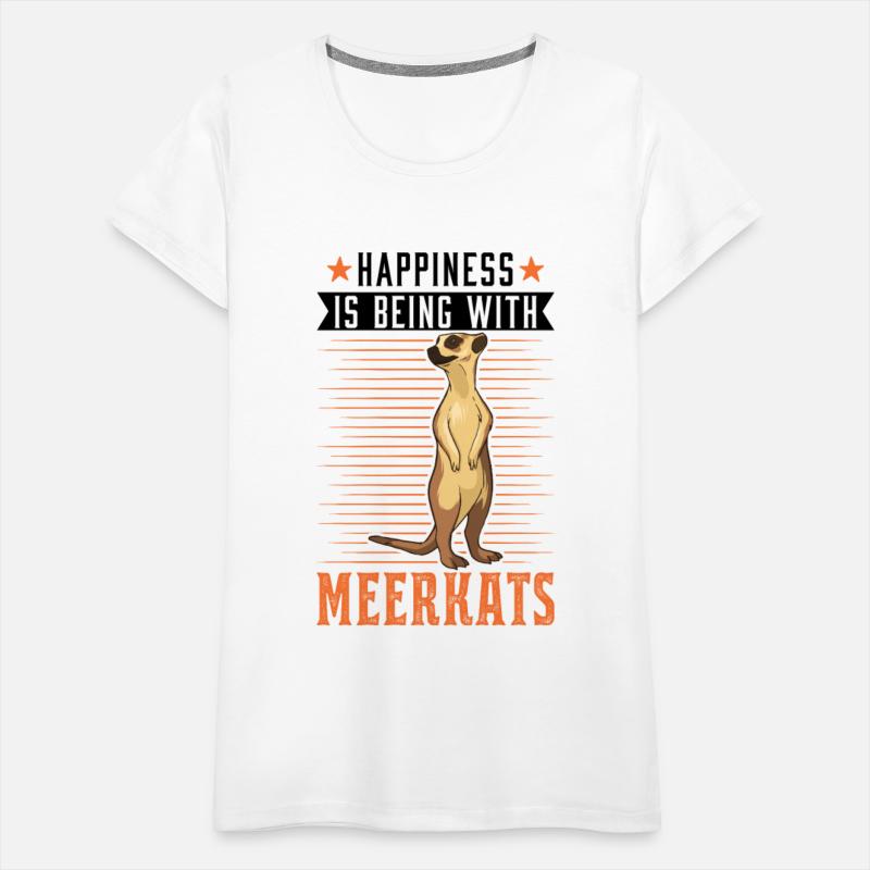 Happiness Is Being With Meerkats Meerkat