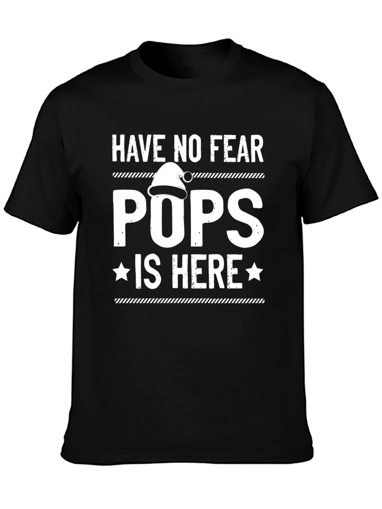 Have No Fear Pops Is Here T-Shirt