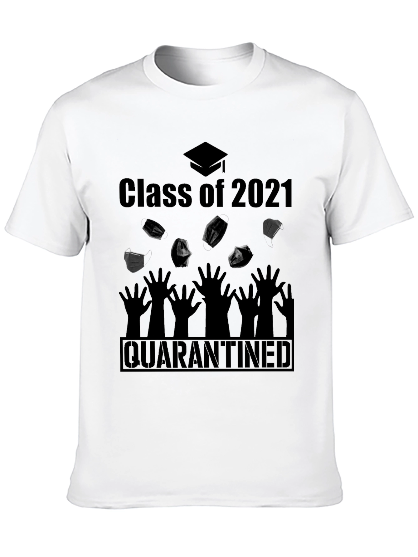 Class of 2021 Quarantined T-Shirt