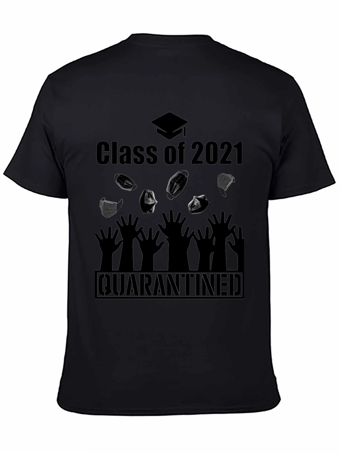 Class of 2021 Quarantined T-Shirt