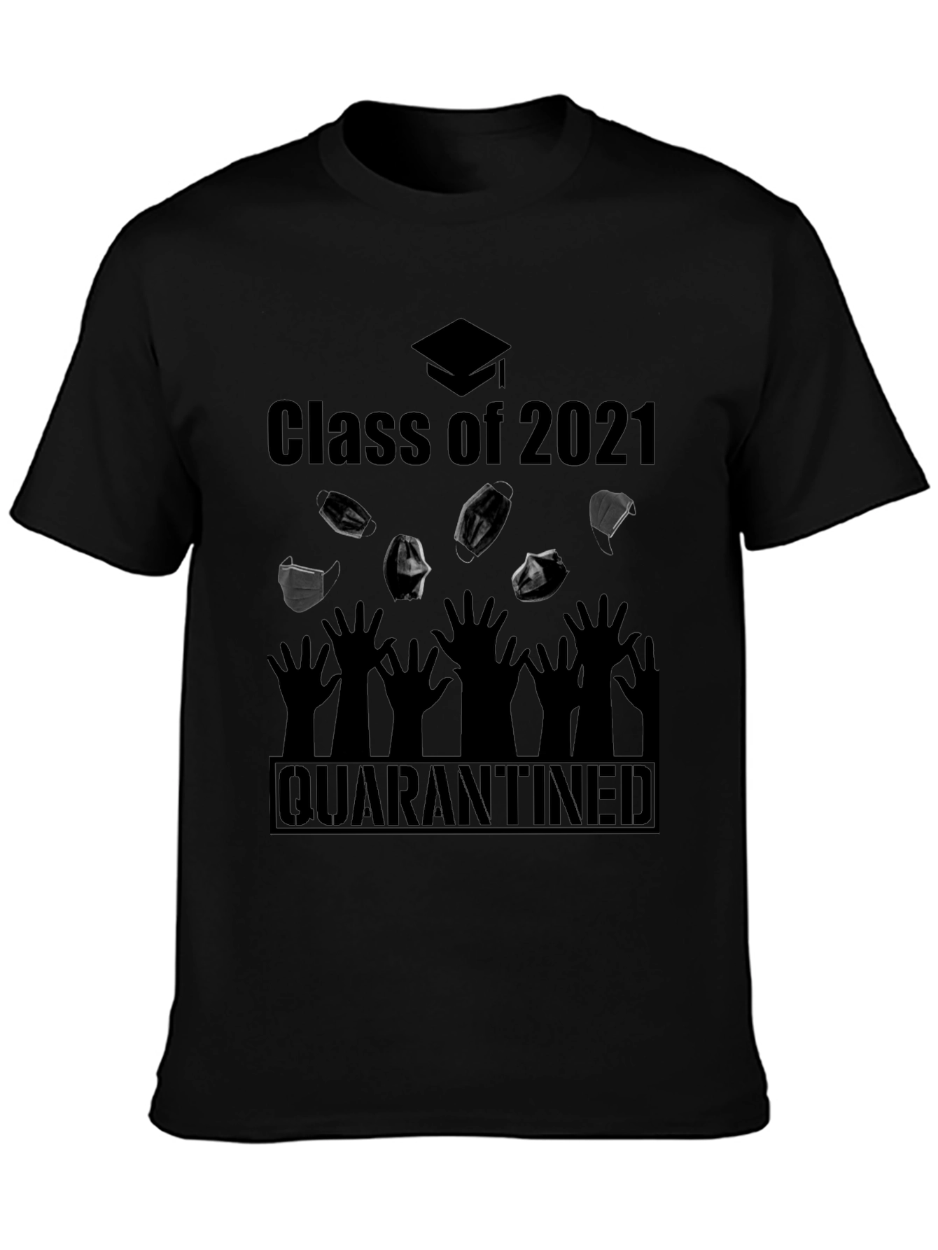 Class of 2021 Quarantined T-Shirt