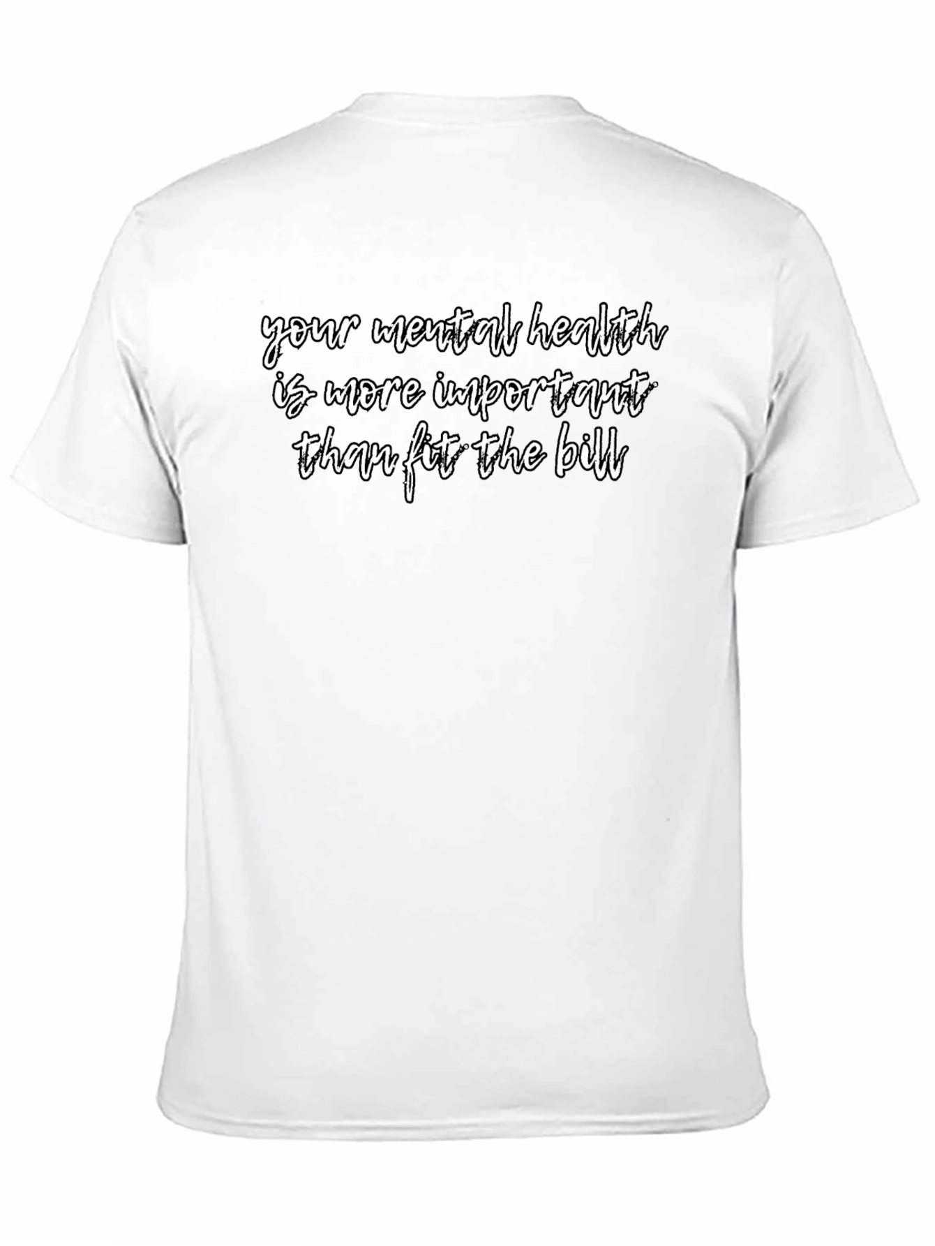 Mental Health T-Shirt: Fit The Bill