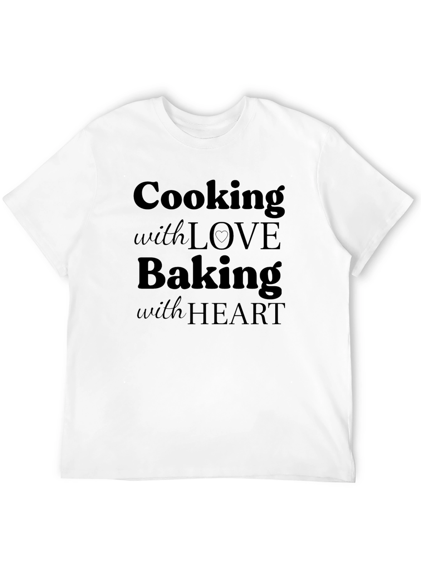 Cooking with Love Baking with Heart T-Shirt