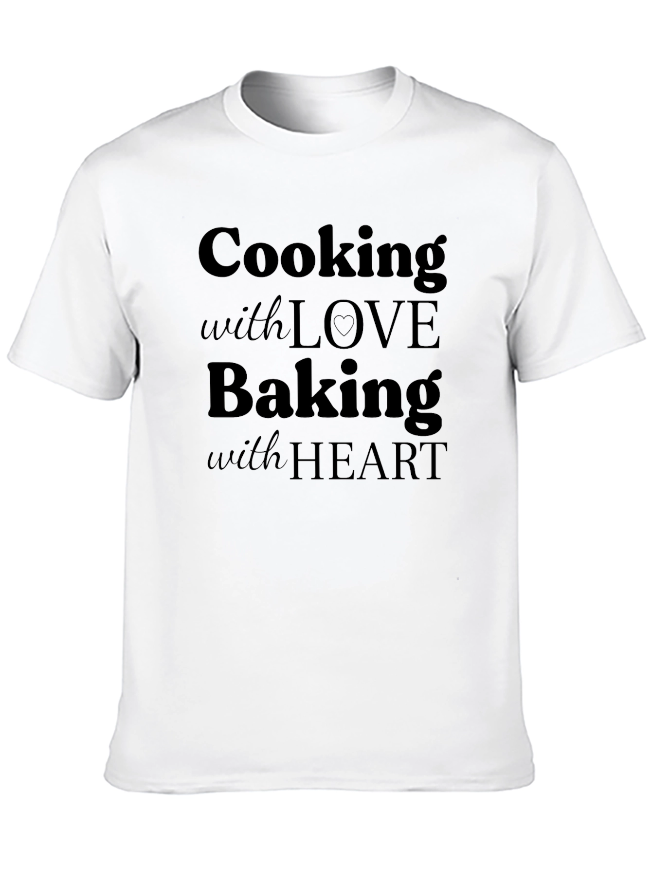 Cooking with Love Baking with Heart T-Shirt