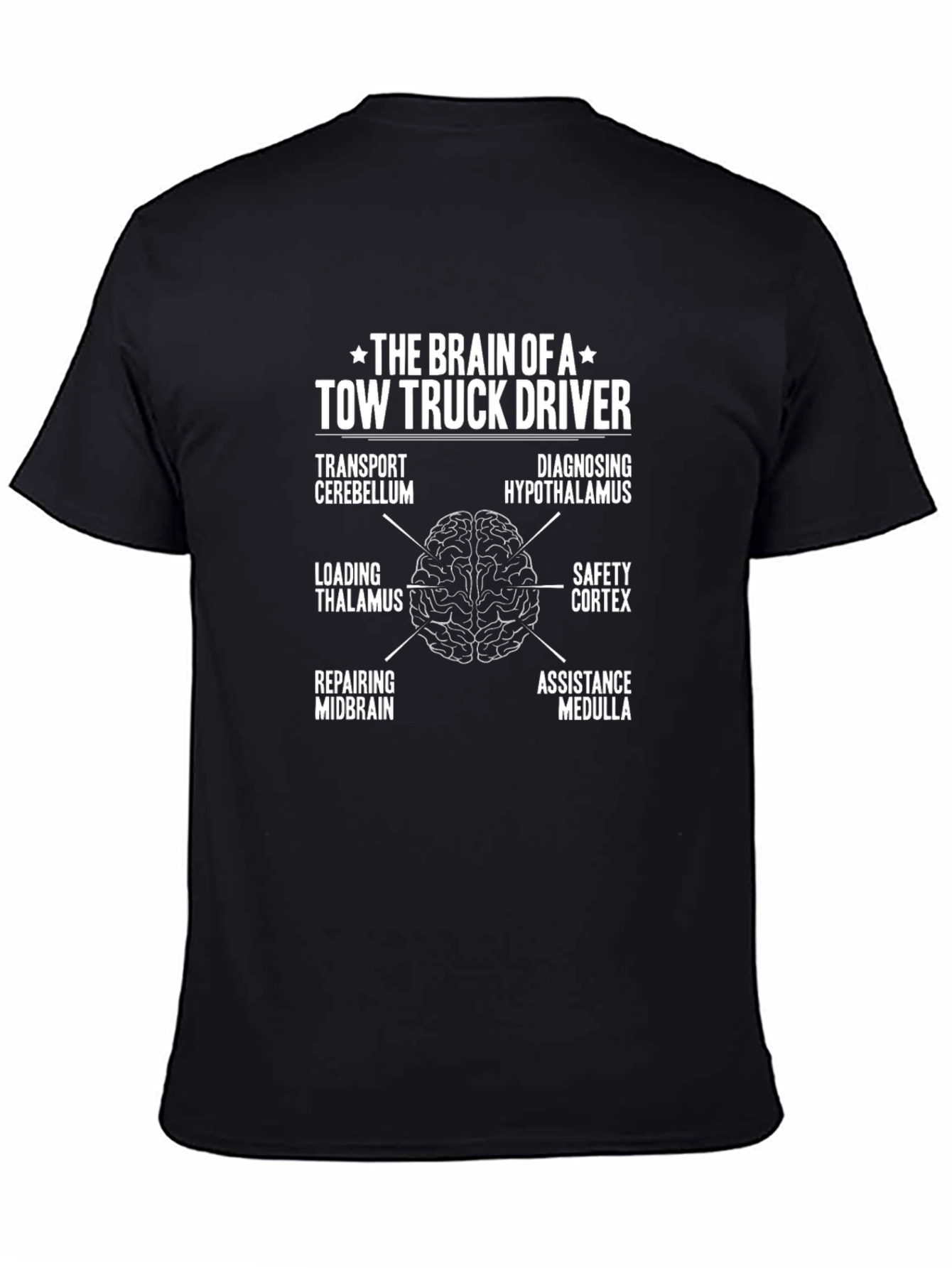 Tow Truck Driver Brain Anatomy T-Shirt