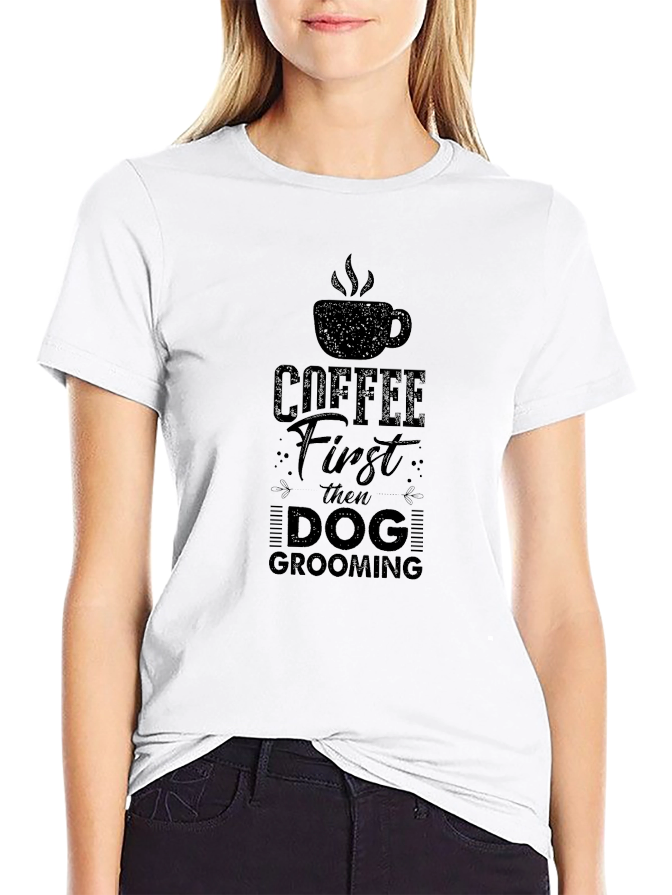 Coffee First Then Dog Grooming T-Shirt
