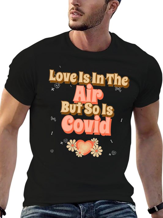 Love Is In The Air Funny Graphic T-Shirt