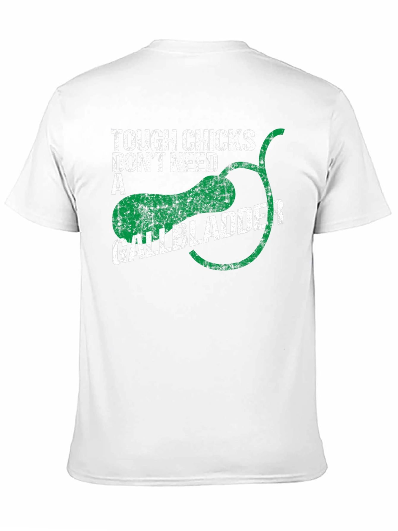 Tough Chicks Dont Need A Gallbladder Graphic T-Shirt