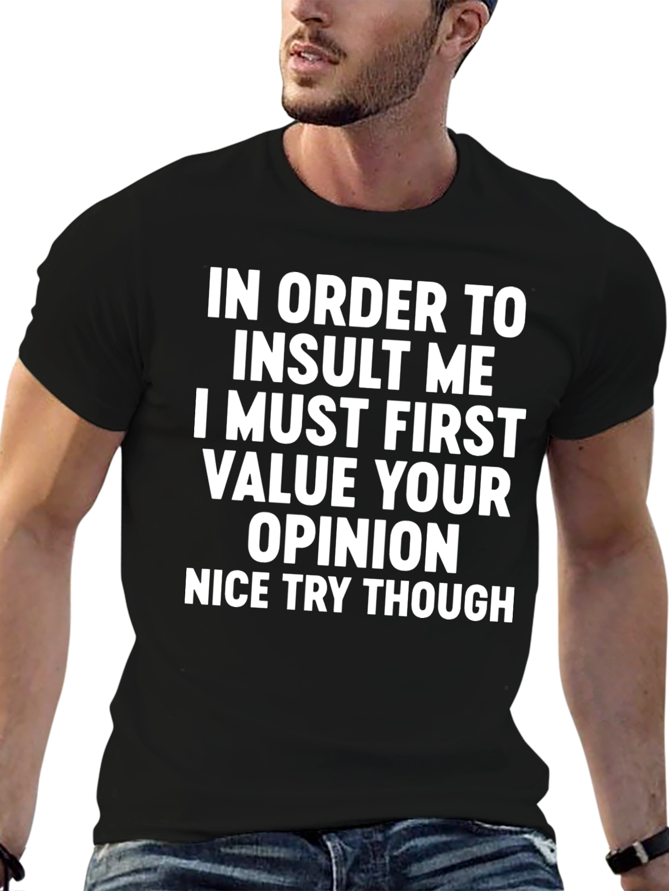 Funny Sarcastic Graphic T-Shirt - Value Your Opinion