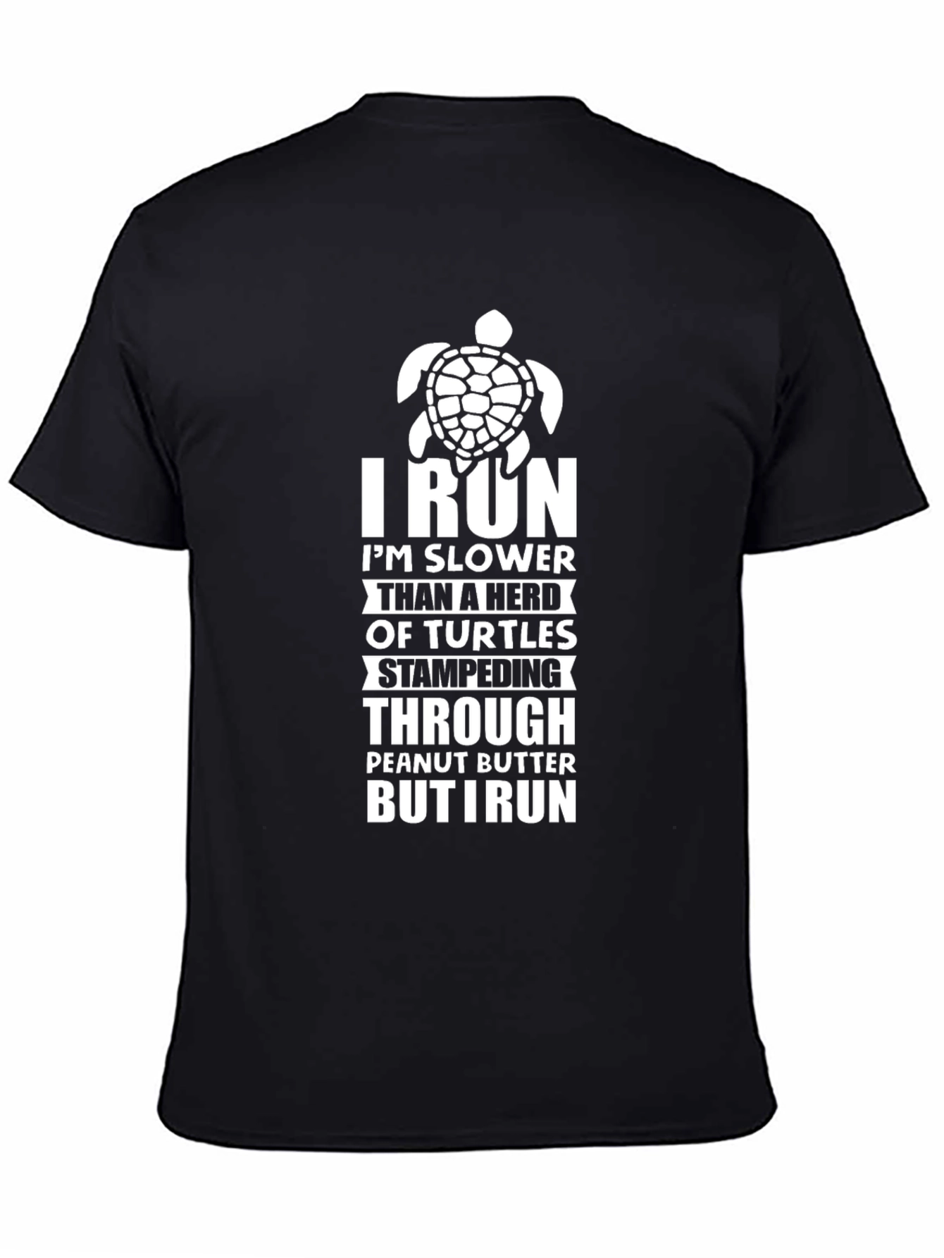 Funny Turtle Run T-Shirt - I Run Slower