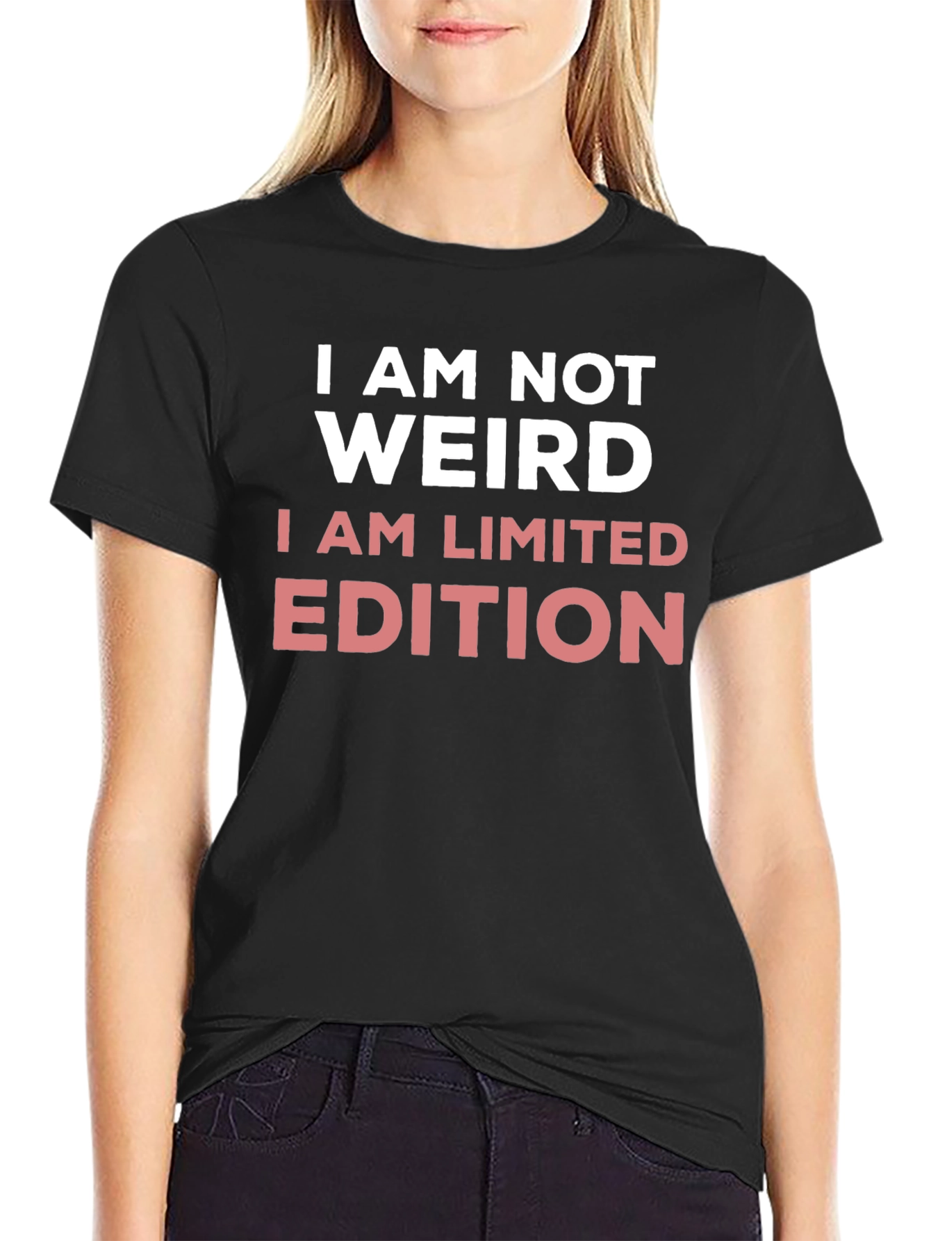 I AM NOT WEIRD - LIMITED EDITION T-Shirt