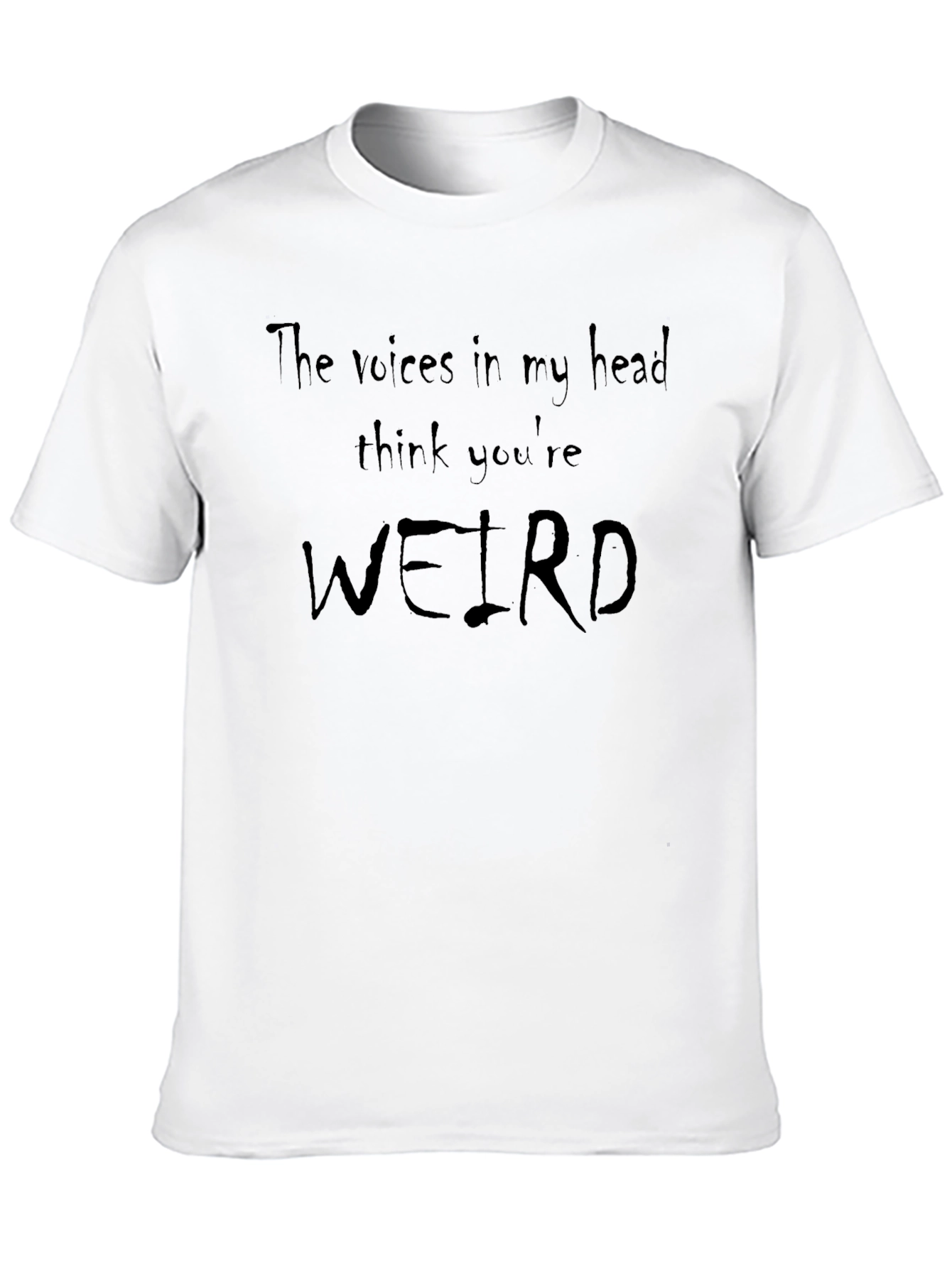 The Voices in My Head Weird T-Shirt