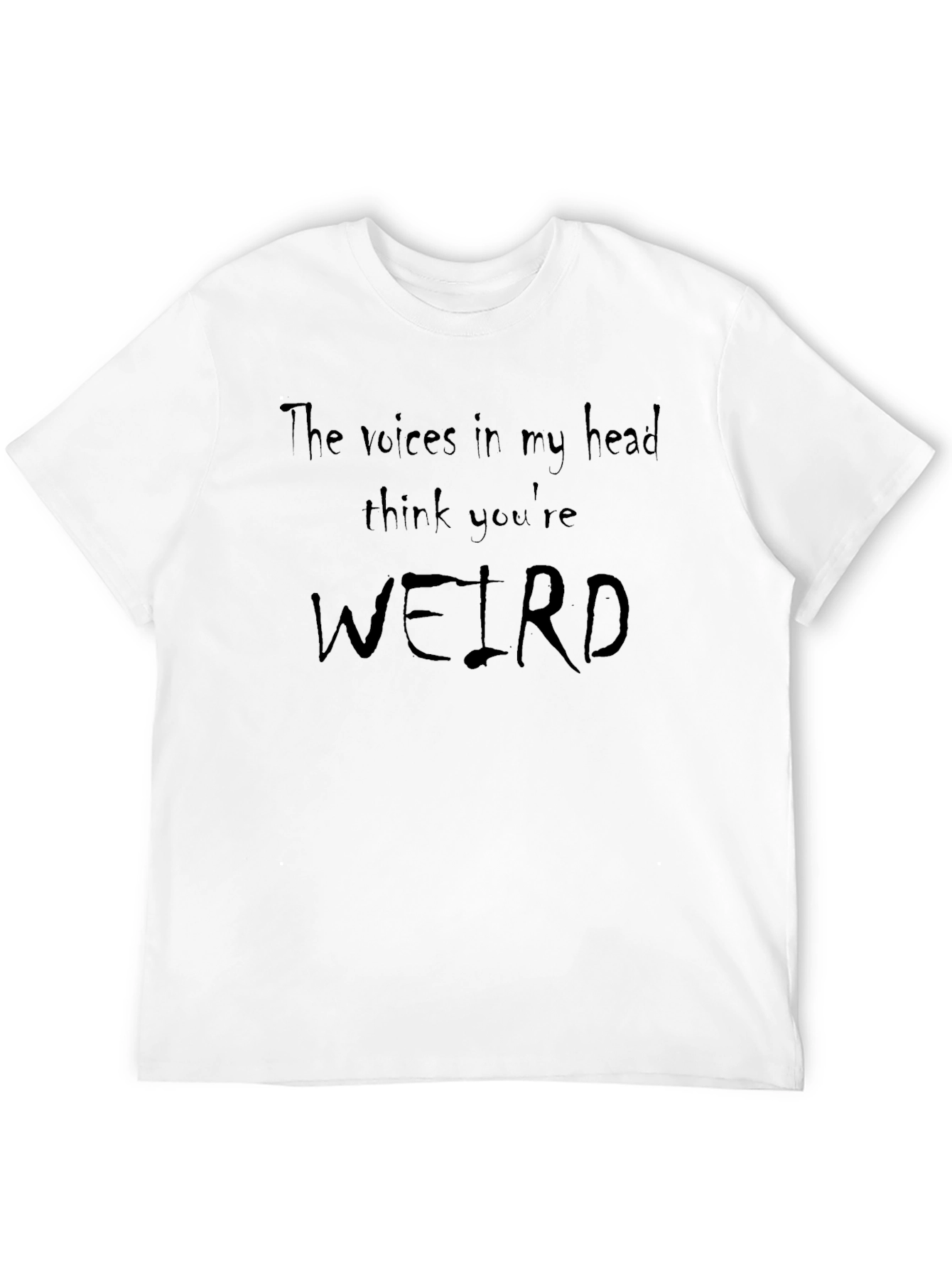 The Voices in My Head Weird T-Shirt