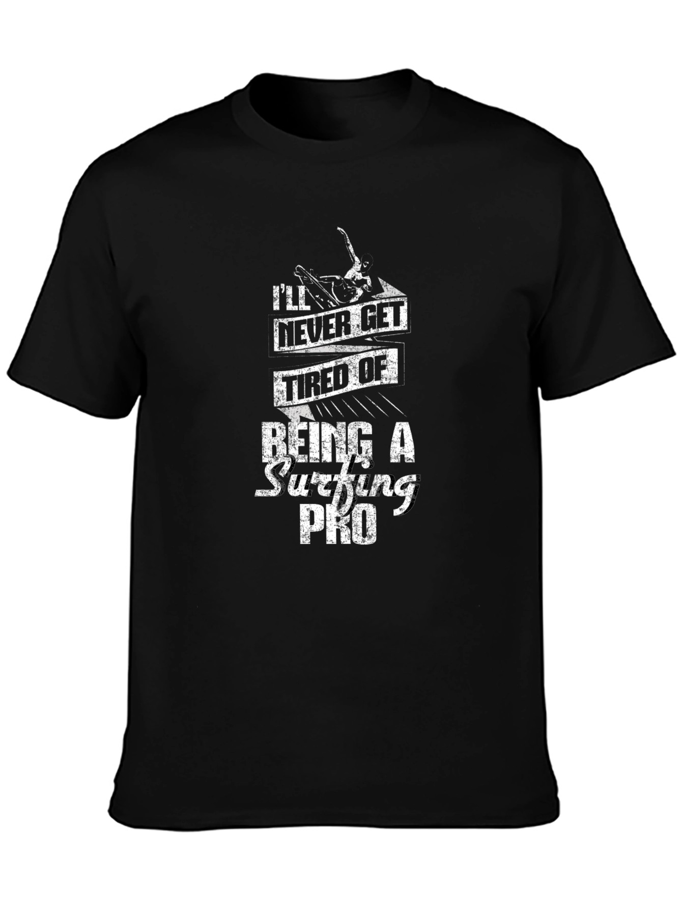 Surfing Pro Graphic Tee - Never Get Tired