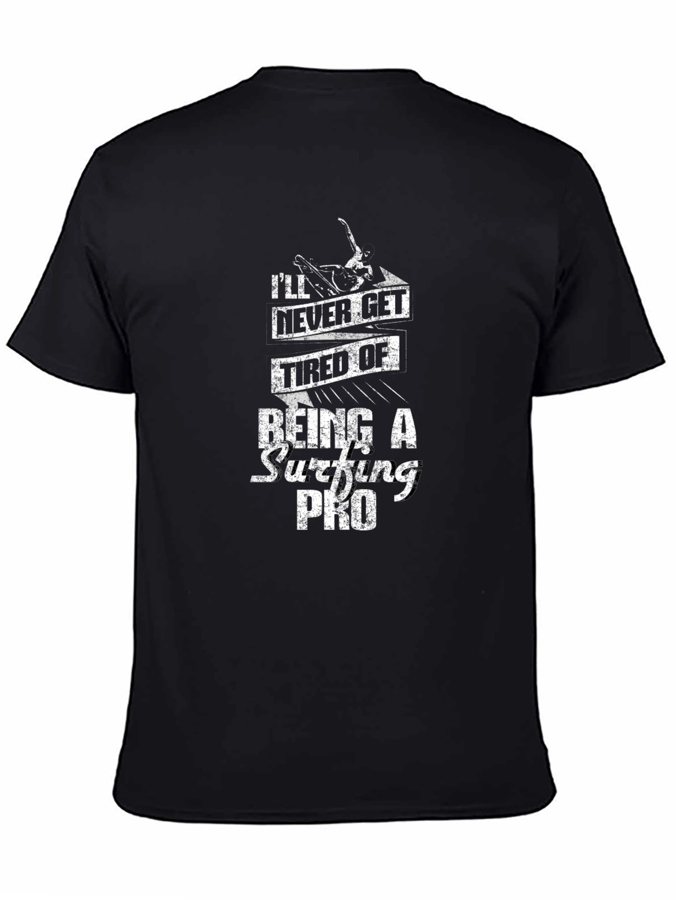 Surfing Pro Graphic Tee - Never Get Tired