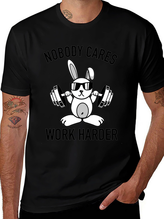 Funny Bunny Gym T-Shirt - Nobody Cares Work Harder!