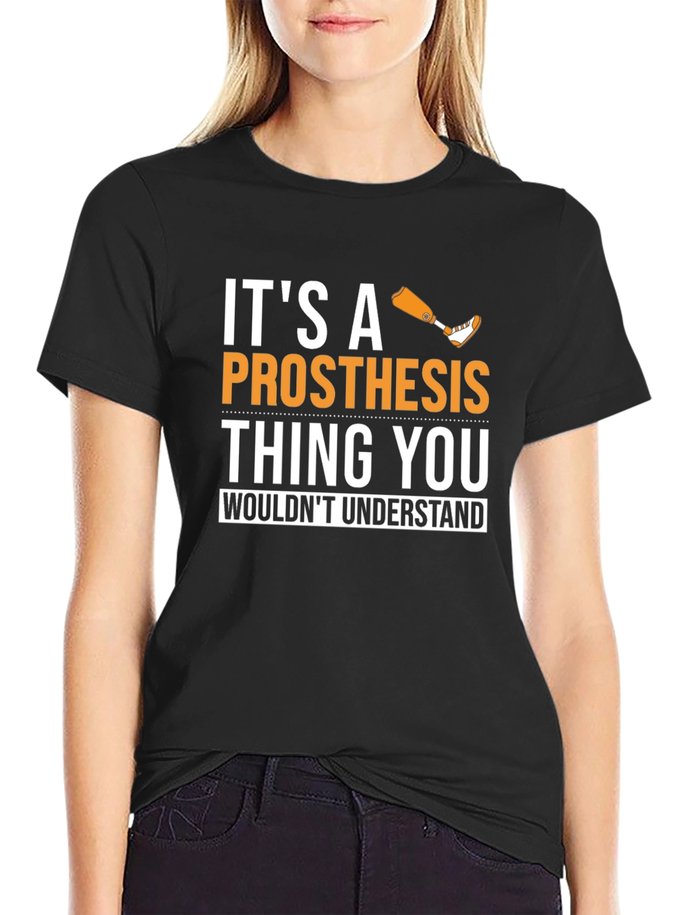 Its a Prosthesis Thing Graphic Tee