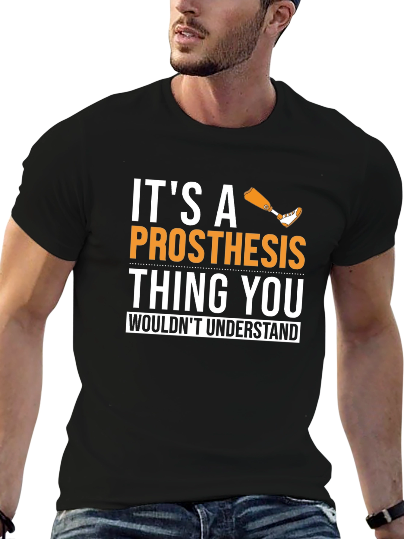 Its a Prosthesis Thing Graphic Tee