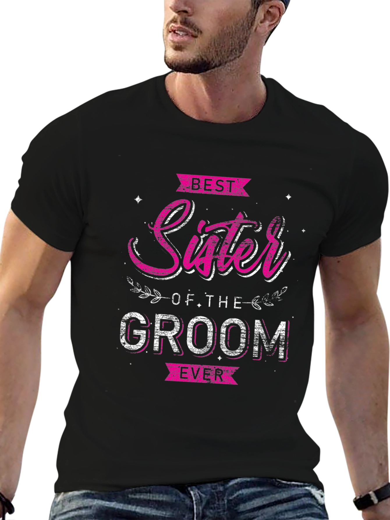 Best Sister of the Groom Ever T-Shirt