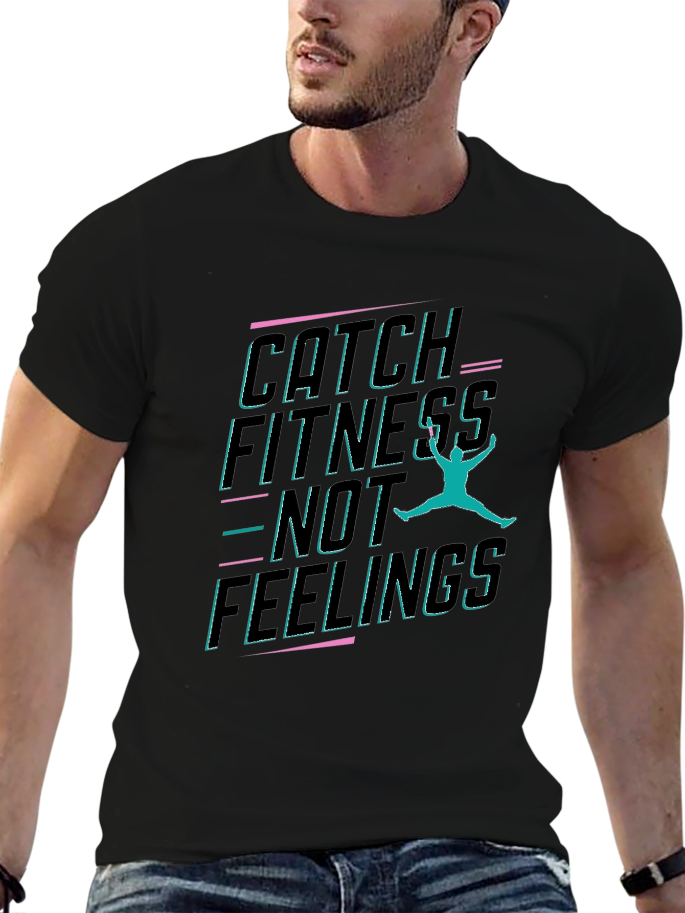 Catch Fitness Not Feelings Graphic Tee