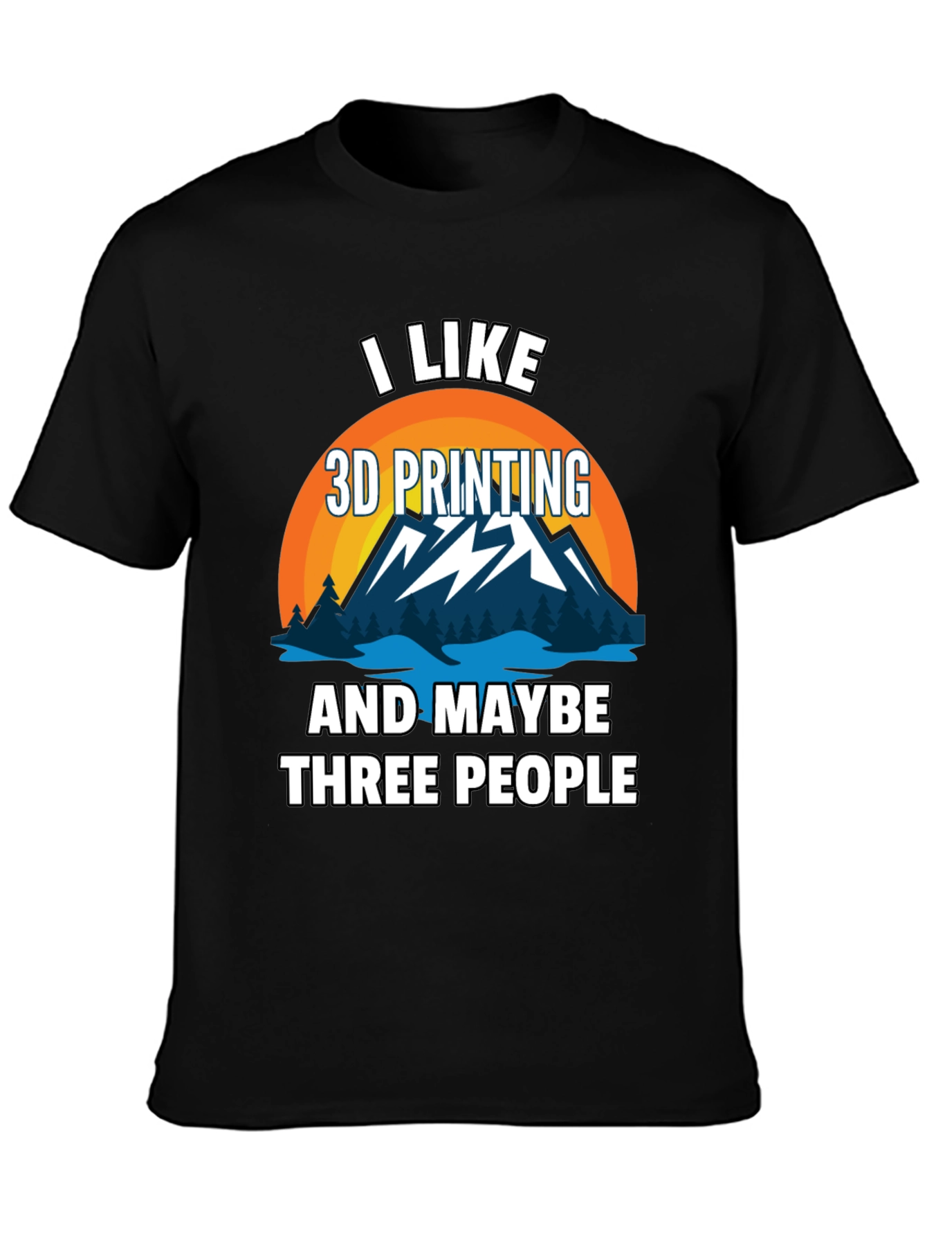 I Like 3D Printing Mens Graphic T-Shirt