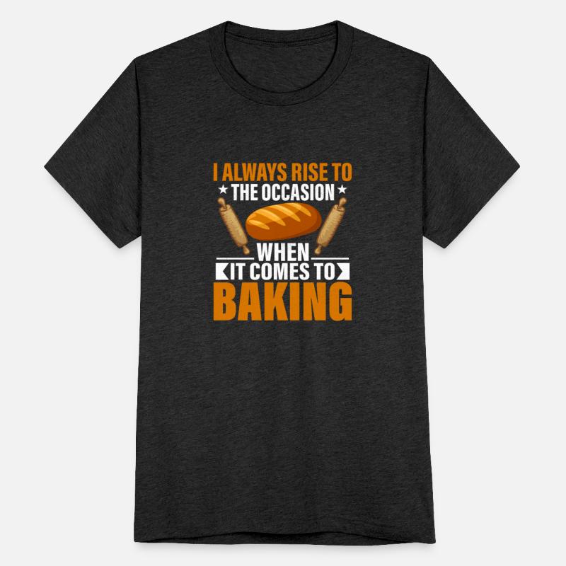 I Always Rise To The Occasion When It Comes To Bak