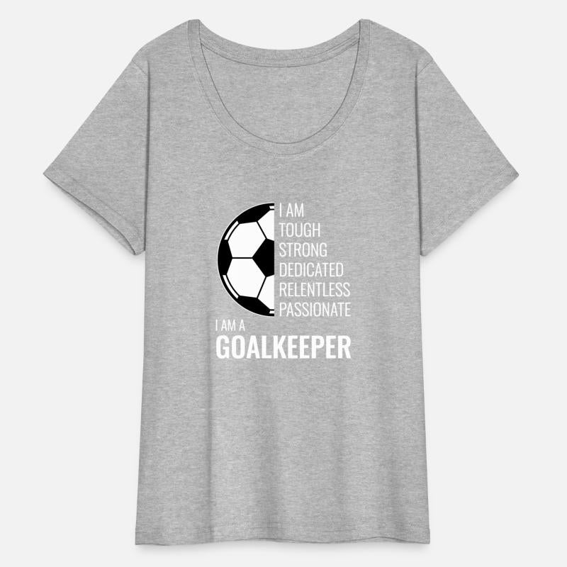 I Am A Goalkeeper - Football Soccer Goalie
