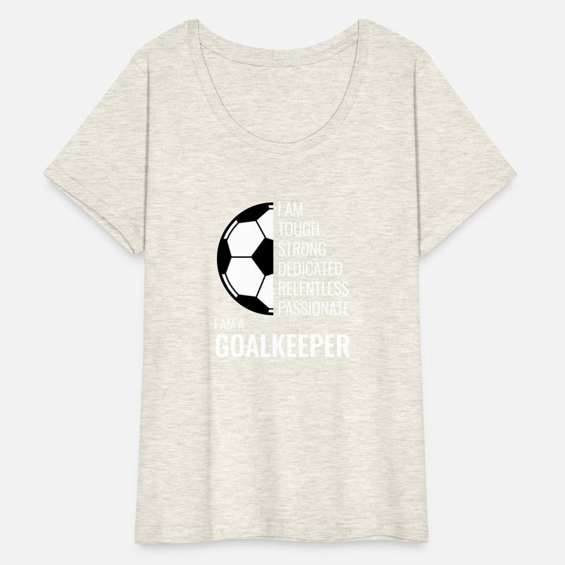 I Am A Goalkeeper - Football Soccer Goalie