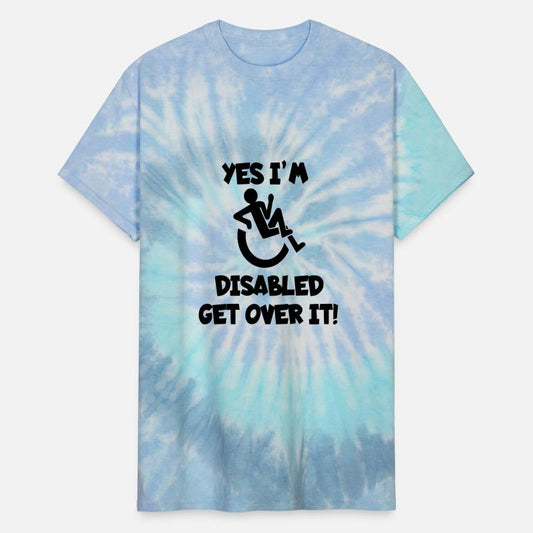 I am disabled. Get over it wheelchair humor *